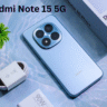 Redmi Note 15 5G को लेकर बड़ा खुलासा: भारत में लॉन्च डेट कन्फर्म, 108MP कैमरा और 5,520mAh बैटरी का दम,जानिए कीमत, 5G फीचर्स और क्या होगा नया