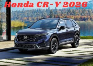 Honda CR-V 2026: प्रीमियम डिजाइन, हाई-टेक फीचर्स और दमदार प्रदर्शन — देखें ऐसा क्या है जो सबको चौंका देगा Honda CR-V 2026: प्रीमियम डिजाइन, हाई-टेक फीचर्स और दमदार प्रदर्शन — देखें ऐसा क्या है जो सबको चौंका देगा